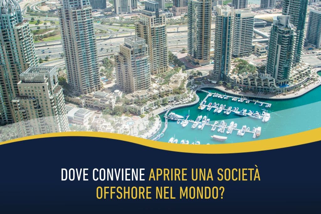 Dove conviene aprire una società offshore nel mondo?
