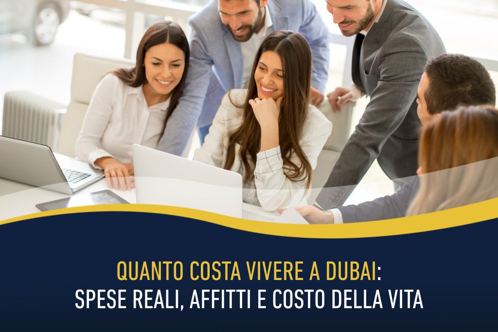 Quanto costa vivere a Dubai: spese reali, affitti e costo della vita
