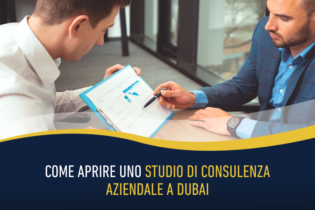 Come aprire uno studio di consulenza aziendale a Dubai