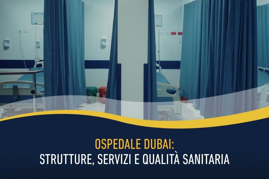 Ospedale Dubai - strutture, servizi e qualità sanitaria