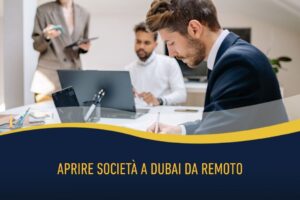 Aprire Società a Dubai da Remoto
