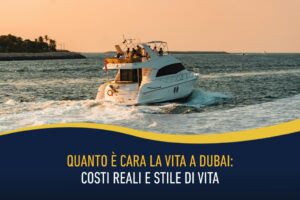 Quanto è cara la vita a Dubai - costi reali e stile di vita